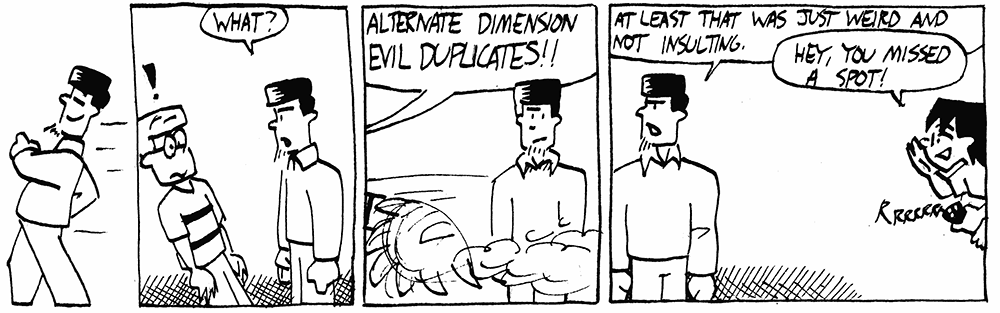 Alternate dimension evil duplicates!